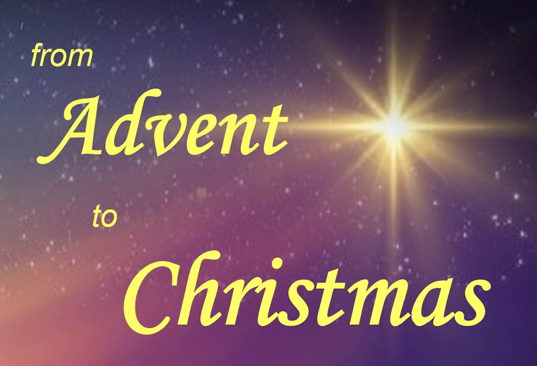 From Advent to Christmas